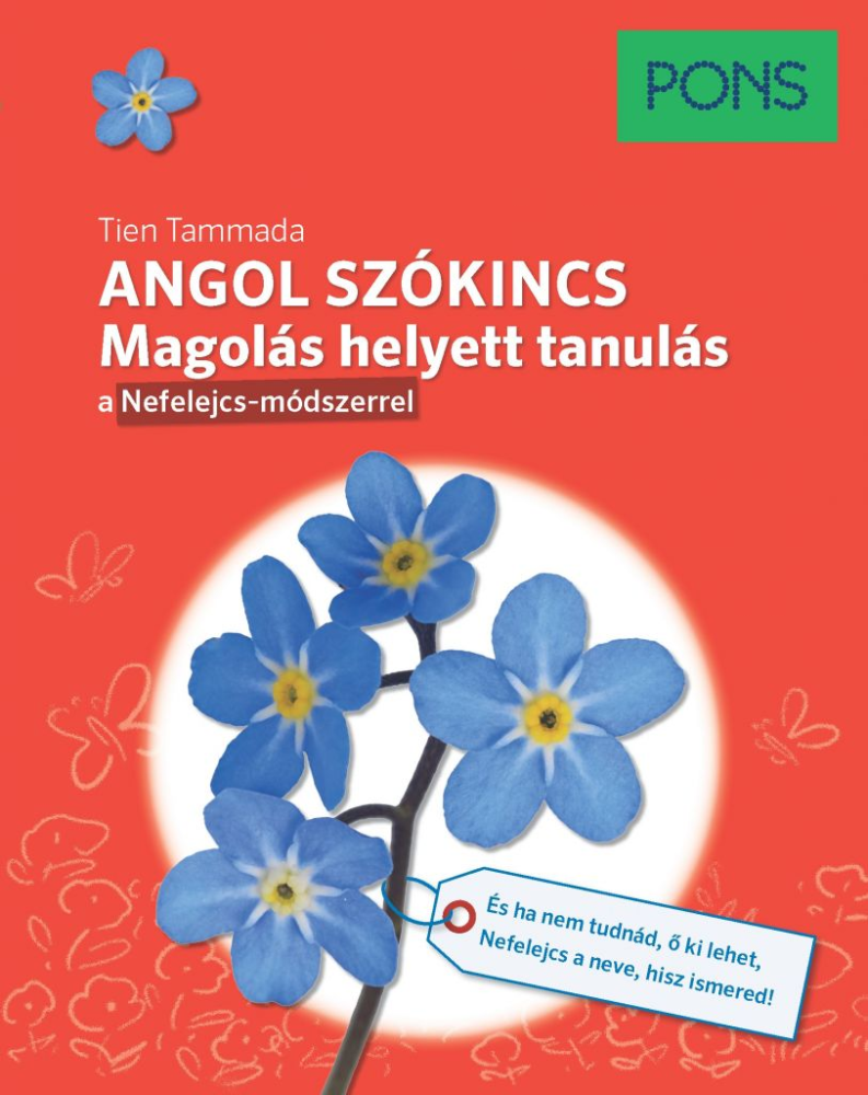 PONS Angol szókincs - Magolás helyett tanulás a Nefelejcs-módszerrel - Image 2