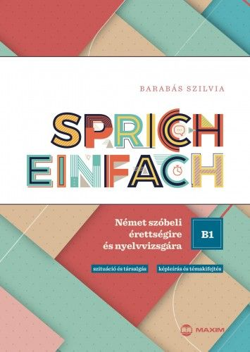 Sprich einfach B1 szint - Német szóbeli érettségire és nyelvvizsgára - Image 2