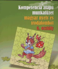Kompetencia alapú munkafüzet magyar nyelv és irodalomból - Szövegértés - 6. osztály - Image 2