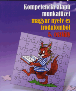 Kompetencia alapú munkafüzet magyar nyelv és irodalomból 5. osztály - Szövegértés - Image 2