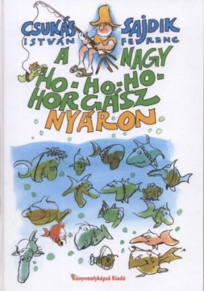 A Nagy Ho-ho-ho-horgász nyáron - Image 2