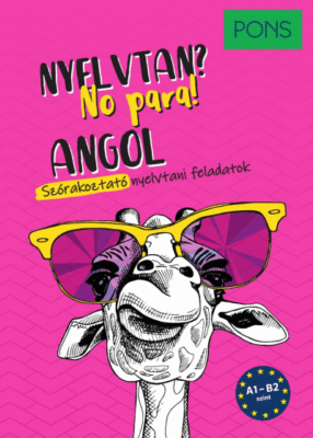PONS Angol nyelvtan? No para! - Nyelvtan érthetően és szórakoztatóan