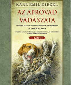Az apróvad vadászata I. kötet