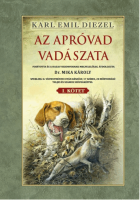 Az apróvad vadászata I. kötet