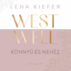 Westwell - Könnyű és nehéz