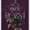 A fekete rózsa