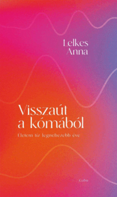 Visszaút a kómából