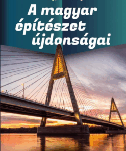 A magyar építészet újdonságai