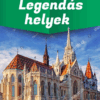 Legendás helyek