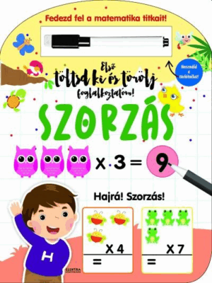 Első töltsd ki és törölj foglalkoztatóm: szorzás