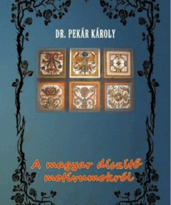 A magyar díszítő motívumokról