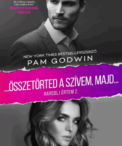 Összetörted a szívem, majd... - Harcolj értem 2.
