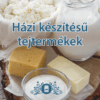 Házi készítésű tejtermékek