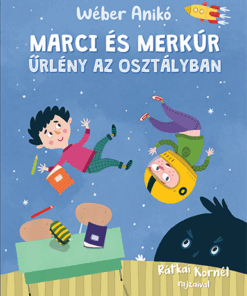 Marci és Merkúr - Űrlény az osztályban