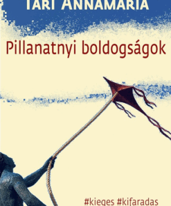Pillanatnyi boldogságok