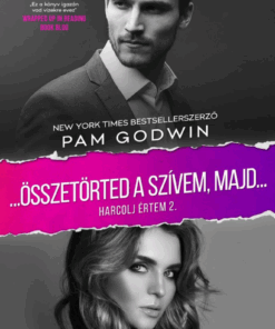 Alternative view of Összetörted a szívem, majd... - Harcolj értem 2.