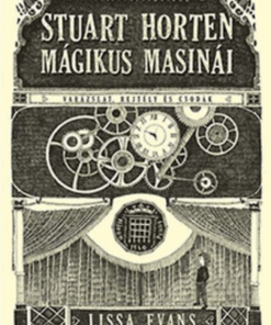 Alternative view of Stuart Horten mágikus masinái