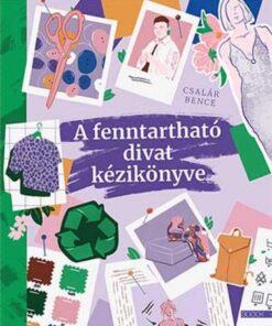 Alternative view of A fenntartható divat kézikönyve