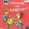 Minek örülök, miért haragszom?