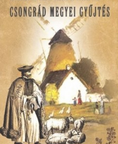 Magyar népköltési gyűjtemény II. kötet - Csongrád megyei gyűjtés