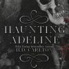 Haunting Adeline - Kísérteni Adeline-t