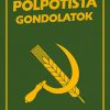 Polpotista gondolatok