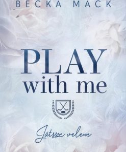 Play With Me – Játssz velem - Éldekorált kiadás