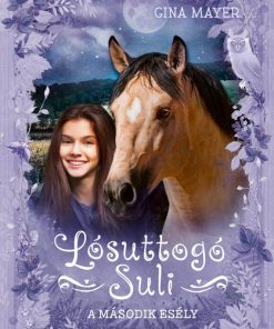A második esély - Lósuttogó Suli 5.
