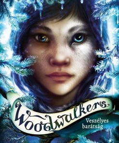 Woodwalkers 2. – Veszélyes barátság