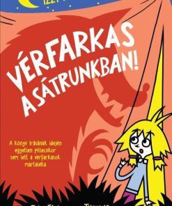 Vérfarkas a sátrunkban! - Izzy könyvek