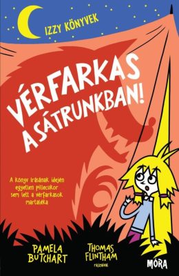Vérfarkas a sátrunkban! - Izzy könyvek