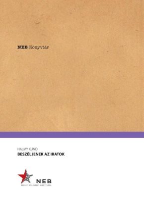 Beszéljenek az iratok