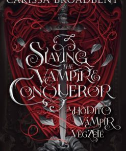 Slaying the Vampire Conqueror - A hódító vámpír végzete - Éldekorált kiadás