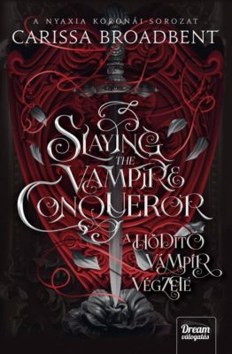 Slaying the Vampire Conqueror - A hódító vámpír végzete - Éldekorált kiadás
