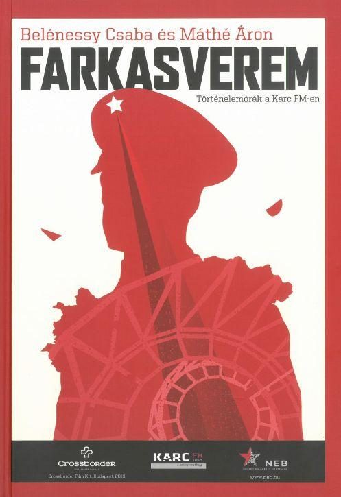 Farkasverem - Történelemórák a Karc FM-en