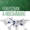 Fókuszban a hidegháború