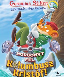 Horgonyt fel, Kolumbusz Kristóf!