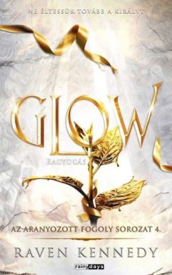 Glow - Ragyogás - Éldekorált kiadás