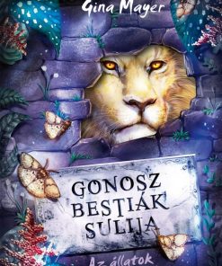 Az állatok királya (Gonosz Bestiák Sulija 4.)