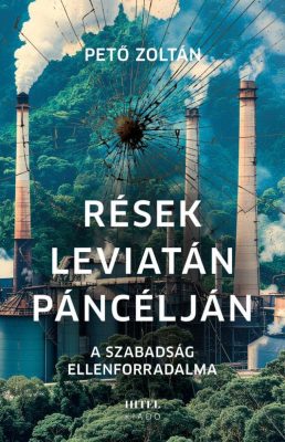 Rések Leviatán páncélján - A szabadság ellenforradalma