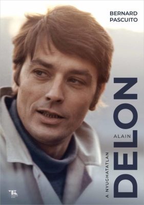 Alain Delon – A nyughatatlan