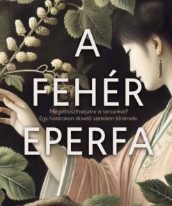 A fehér eperfa