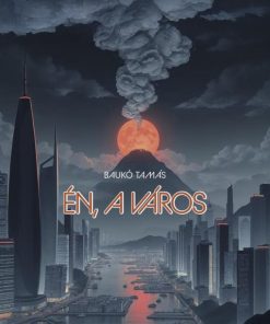 Én, a város