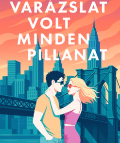 Varázslat volt minden pillanat