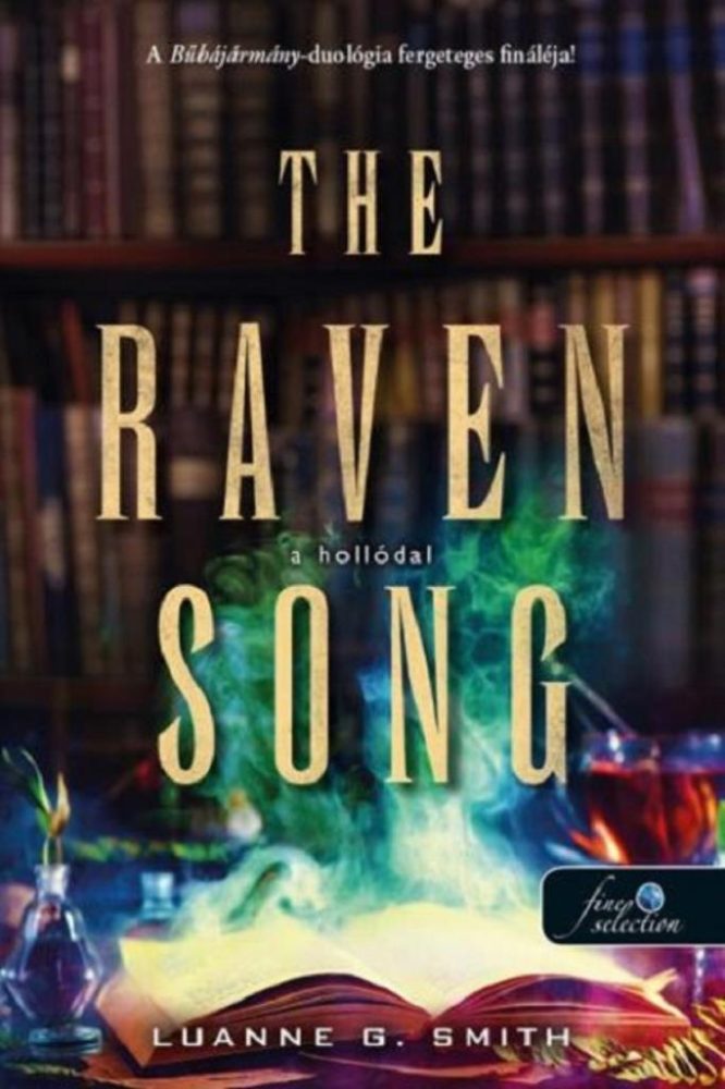 The Raven Song - A hollódal (Bűbájármány 2.)