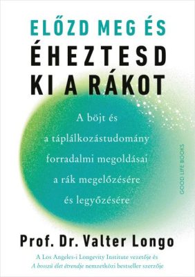 Előzd meg és éheztesd ki a rákot