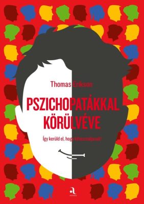 Pszichopatákkal körülvéve