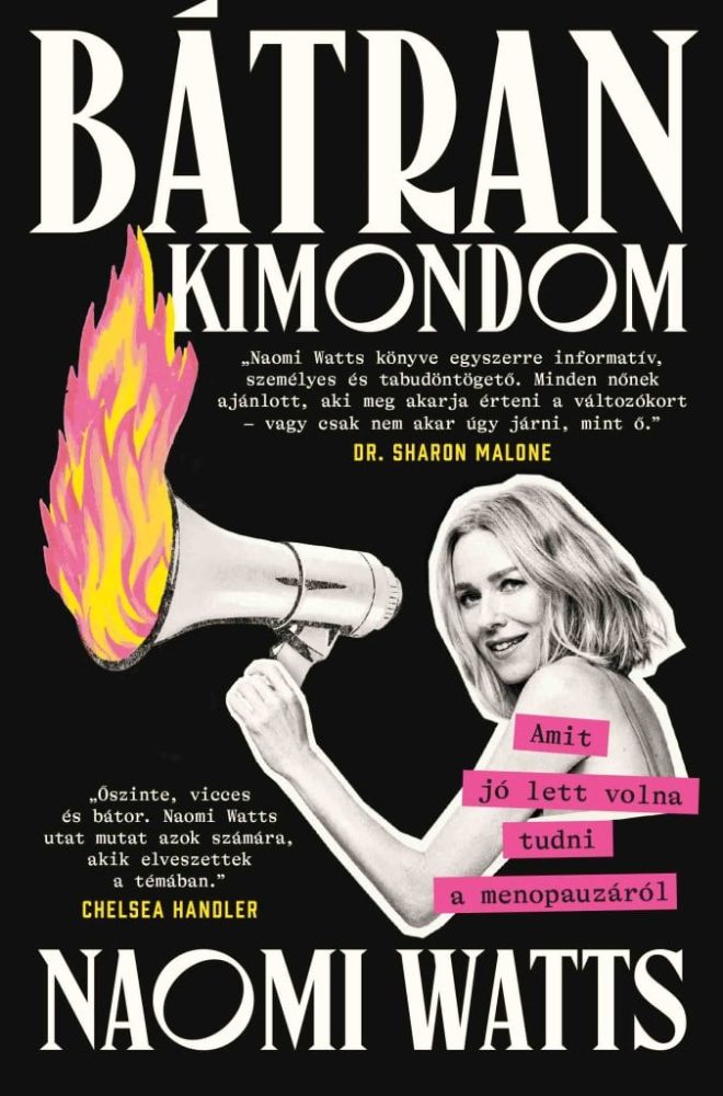 Bátran kimondom: Amit jó lett volna tudni a menopauzáról