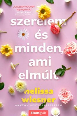 Szerelem és minden, ami elmúlt