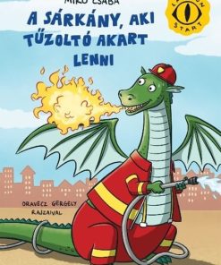 A sárkány, aki tűzoltó akart lenni